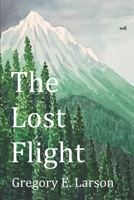 The Lost Flight B086G11XH7 Book Cover