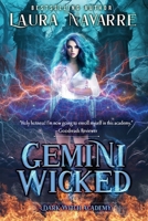 Gemini Wicked: A Dark Witch Academy Paranormal Romance 195523616X Book Cover