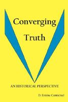 Converging Truth 0977747344 Book Cover