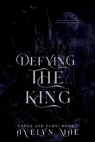 Defying the King: A Dark Fantasy Romance of Blood and Thrones (Fangs and Fury) B0F2CMR55K Book Cover
