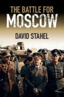 The Battle for Moscow 1107457459 Book Cover