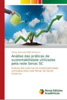 Análise das práticas de sustentabilidade utilizadas pela rede Senac SC 6139680433 Book Cover