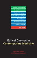 Ethical Choices for Contemporary Medicine: Integrative Bioethics 1844651061 Book Cover