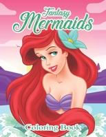 Fantasy Mermaids Coloring Book: An Adult Coloring Book with Beautiful Mermaids B08KHGGYRS Book Cover