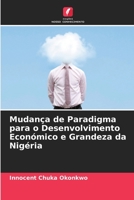 Mudança de Paradigma para o Desenvolvimento Económico e Grandeza da Nigéria 6204144138 Book Cover