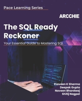 The SQL Ready Reckoner: Your essential guide to mastering SQL B0CL62PJ77 Book Cover