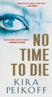 No Time to Die 0786034890 Book Cover