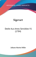 Sigevart: Dedie Aux Ames Sensibles V1 (1784) 1104654830 Book Cover