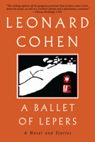 A Ballet of Lepers: A Novel and Stories 0802161200 Book Cover