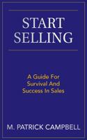 Start Selling: A Guide for Survival and Success in Sales 195033600X Book Cover