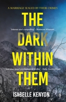 The Dark Within Them 1915789176 Book Cover