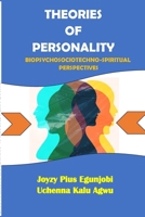 Theories of Personality: Biopsychosociotechno-Spiritual Perspectives 1304021475 Book Cover