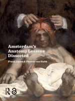 Amsterdam Anatomy Lessons Dissected 9048568285 Book Cover