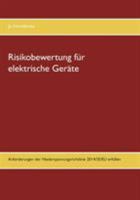 Risikobewertung für elektrische Geräte: Anforderungen der Niederspannungsrichtlinie 2014/35/EU erfüllen 3741283193 Book Cover