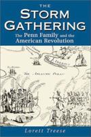 The Storm Gathering: The Penn Family and the American Revolution 027100858X Book Cover