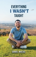 Everything I Wasn’t Taught B0CTTN44BB Book Cover