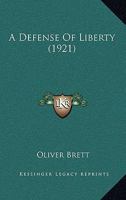 A Defense of Liberty (Scholarship of Liberty Reprint Series) 1166458679 Book Cover