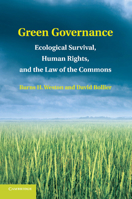 Green Governance: Ecological Survival, Human Rights, and the Law of the Commons 1107415446 Book Cover