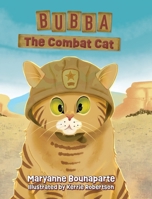 Bubba The Combat Cat B0DQFLY7LC Book Cover