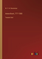 Amersfoort, 777-1580: Tweede Deel (Dutch Edition) 3385102456 Book Cover
