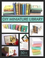DIY Miniature Library B0F6LBJDNC Book Cover