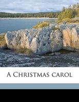 A Christmas carol 117589883X Book Cover