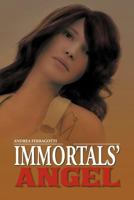 Immortals' Angel 1479768065 Book Cover