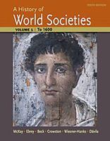 A History of World Societies, Volume 1: to 1600 1457659948 Book Cover