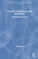Fascism, Nazism and the Holocaust: Challenging Histories 0367539977 Book Cover