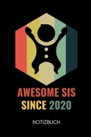 Awesome Sis Since 2020 Notizbuch: A5 Notizbuch PUNKTIERT als Geschenk f�r werdende Patenonkel Du wirst Onkel Geschenkidee Weihnachtsgeschenke Geschwister Schwanger �berraschung 1678995819 Book Cover