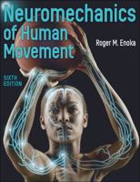 Neuromechanics of Human Movement 0736066799 Book Cover