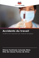 Accidents du travail: Incidence de l'exposition par matériel biologique 6205936119 Book Cover