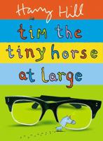 Tim the Tiny Horse at Large 0571236022 Book Cover