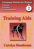 Training AIDS (Compass Points for Riders Series) 1900667223 Book Cover