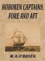 Hoboken Captains, Fore and Aft 075962108X Book Cover