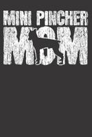 Mini Pincher Notebook: Dog Mom Mama Mothers Day Gift Vintage 6x9 College Ruled 120 Pages Student Teacher School 1080384537 Book Cover