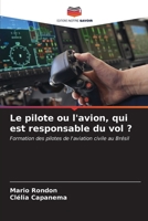 Le pilote ou l'avion, qui est responsable du vol ? (French Edition) 6206652726 Book Cover