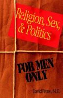 Religion, Sex and Politics 159526065X Book Cover