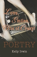 Love, Smiles, Bits of Crazy B0DPPFXGCK Book Cover