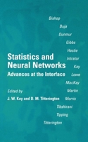 Statistics and Neural Networks: Advances at the Interface (Royal Statistical Society Lecture Notes Series, 5) 0198524226 Book Cover