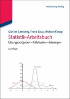 Statistik-Arbeitsbuch: Übungsaufgaben - Fallstudien - Lösungen 3486713957 Book Cover