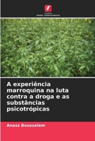 A experiência marroquina na luta contra a droga e as substâncias psicotrópicas (Portuguese Edition) 6208617901 Book Cover