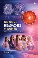 DECODING HEADACHES IN WOMEN B0GRMWRW3S Book Cover