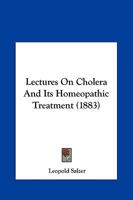 Lectures On Cholera And Its Homeopathic Treatment 1165425173 Book Cover