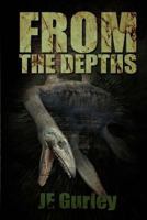 From The Depths 1925047547 Book Cover
