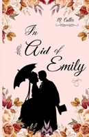 In Aid of Emily: Hidden Gems Historical Romance B0GJMLHVZ5 Book Cover