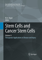 Stem Cells and Cancer Stem Cells, Volume 9: Therapeutic Applications in Disease and Injury 9400756445 Book Cover