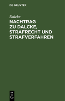 Nachtrag zu Dalcke, Strafrecht und Strafverfahren 3112639413 Book Cover