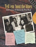 Tell 'em 'bout the blues 1093941693 Book Cover