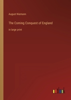 The Coming Conquest of England: in large print 3368316605 Book Cover